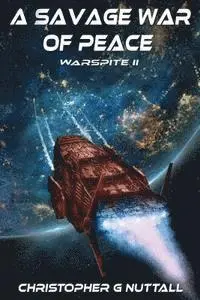 Christopher G. Nuttall - A Savage War Of Peace, Häftad. Tillgänglighet: Lägg i varukorg