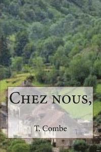 T. Combe, B. Ballin - Chez nous,, Häftad