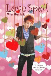 Mia Kerick - Love Spell, Häftad. Tillgänglighet: Lägg i varukorg