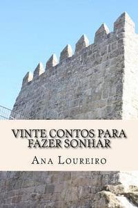 Ana Loureiro - Vinte Contos para fazer Sonhar, Häftad. Tillgänglighet: Lägg i varukorg