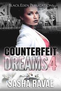 Sasha Ravae - Counterfeit Dreams 4: A Coke White Dream, Häftad