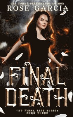 Rose Garcia - Final Death, Häftad