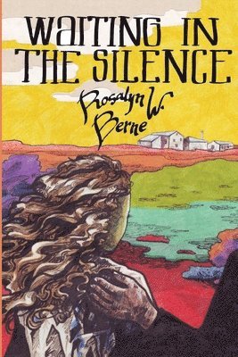 Rosalyn W Berne - Waiting in the Silence, Häftad. Tillgänglighet: Tillfälligt slut