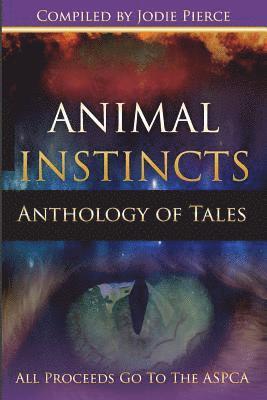 Ronald Griffin, Geoffrey Porter - Animal Instincts: A Charity Anthology, Häftad. Tillgänglighet: Lägg i varukorg