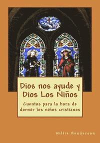 Willie Henderson - Dios nos ayude y Dios Los Niños: Cuentos para la hora de dormir los niños cristianos, Häftad. Tillgänglighet: Lägg i varukorg