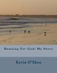 Kevin O'Shea - Running For God: My Story, Häftad. Tillgänglighet: Lägg i varukorg