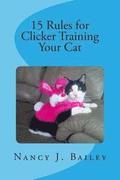 15 Rules for Clicker Training Your Cat