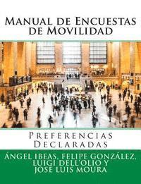Felipe Gonzalez, Luigi Dell'olio - Manual de Encuestas de Movilidad: Preferencias Declaradas, Häftad. Tillgänglighet: Lägg i varukorg
