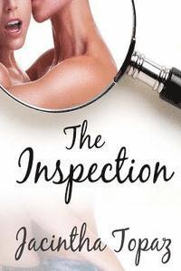 Jacintha Topaz - The Inspection: A Kinky Lesbian New Adult Romance, Häftad. Tillgänglighet: Lägg i varukorg