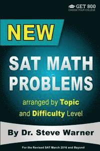 Steve Warner - New SAT Math Problems arranged by Topic and Difficulty Level: For the Revised SAT March 2016 and Beyond, Häftad. Tillgänglighet: Lägg i varukorg