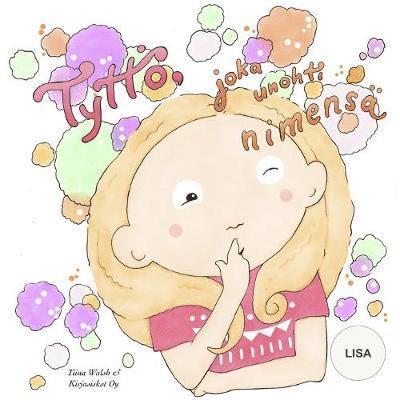 Tiina Walsh - Tyttö, joka unohti nimensä LISA, Häftad. Tillgänglighet: Lägg i varukorg