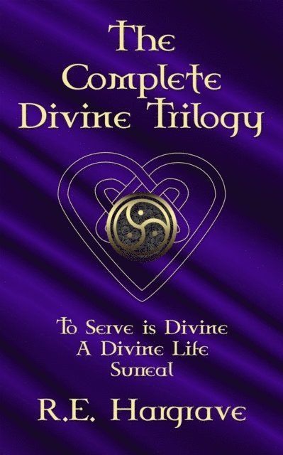 R. E. Hargrave - The Complete Divine Trilogy, Häftad. Tillgänglighet: Lägg i varukorg