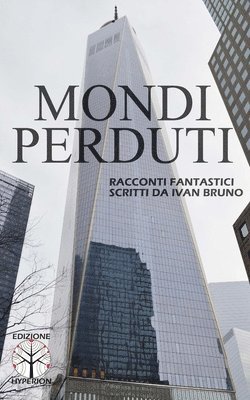 Ivan Bruno - Mondi Perduti, Häftad