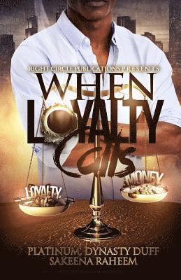 Dynasty Duff, Sakeena Raheem - When Loyalty Calls, Häftad