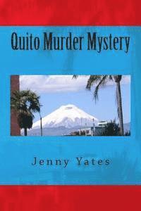 Jenny Yates - Quito Murder Mystery, Häftad