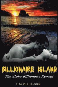 Rita Michelson - Billionaire Island: The Alpha Billionaire Retreat, Häftad. Tillgänglighet: Lägg i varukorg