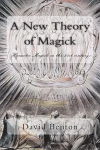 David Benton - A New Theory of Magick: Hermetic Magick in the 21st century, Häftad. Tillgänglighet: Lägg i varukorg