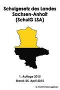 Schulgesetz des Landes Sachsen-Anhalt (SchulG LSA)