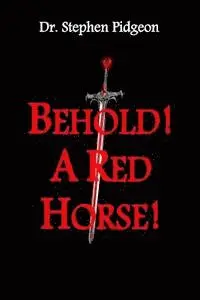 Stephen Pidgeon - Behold! A Red Horse!, Häftad. Tillgänglighet: Lägg i varukorg