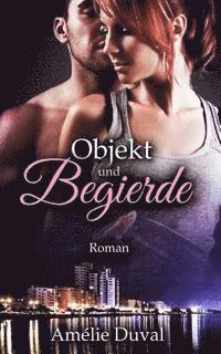 Amélie Duval - Objekt und Begierde, Häftad. Tillgänglighet: Lägg i varukorg