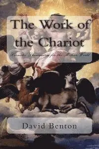 David Benton - The Work of the Chariot: Hermetic Shamanism for the Modern World, Häftad. Tillgänglighet: Lägg i varukorg