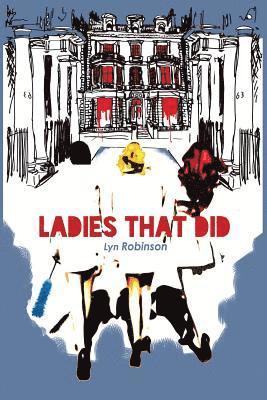 Lyn Robinson - Ladies That Did, Häftad