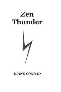 Diane Conrad - Zen Thunder, Häftad. Tillgänglighet: Lägg i varukorg