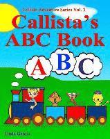 Linda Garcia - Callista's ABC Book, Häftad. Tillgänglighet: Lägg i varukorg