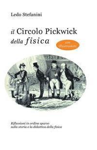 Ledo Stefanini - Il circolo Pickwick della fisica, Häftad. Tillgänglighet: Lägg i varukorg