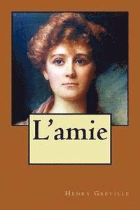 Henry Greville - L'amie, Häftad