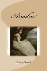 Henry Greville - Ariadne, Häftad