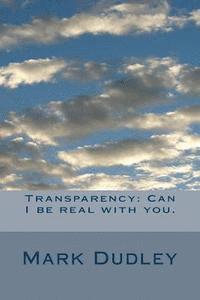 Mark Dudley - Transparency: Can I be real with you., Häftad. Tillgänglighet: Lägg i varukorg