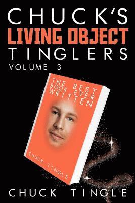 Chuck Tingle - Chuck's Living Object Tinglers: Volume 3, Häftad. Tillgänglighet: Lägg i varukorg