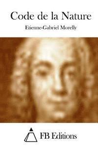 Etienne-Gabriel Morelly, Fb Editions - Code de la Nature, Häftad. Tillgänglighet: Lägg i varukorg