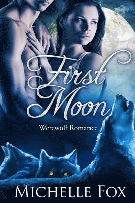 Michelle Fox - First Moon (BBW Werewolf Romance), Häftad. Tillgänglighet: Lägg i varukorg