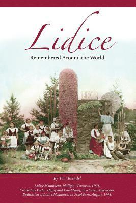 David Wright, Deb Schense - Lidice: Remembered Around the World, Häftad
