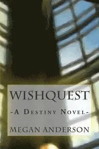 Megan Anderson - WishQuest: A Destiny Novel, Häftad. Tillgänglighet: Lägg i varukorg