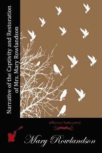 Mary Rowlandson - Narrative of the Captivity and Restoration of Mrs. Mary Rowlandson, Häftad. Tillgänglighet: Lägg i varukorg