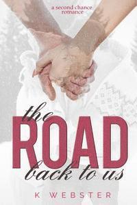 K. Webster, Mickey Reed - The Road Back to Us, Häftad. Tillgänglighet: Lägg i varukorg