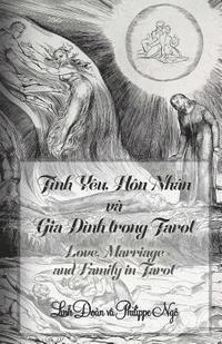 Linh Doan - Love, Marriage and Family in Tarot: How to Predict Relations Such as Dating, Love, Marriage, Family, Divorce and More with Tarot, Häftad. Tillgänglighet: Lägg i varukorg