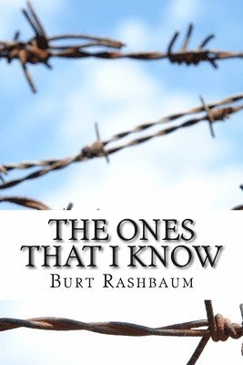 Burt Rashbaum - The Ones That I Know, Häftad