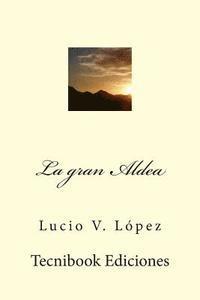 L. - La Gran Aldea, Häftad