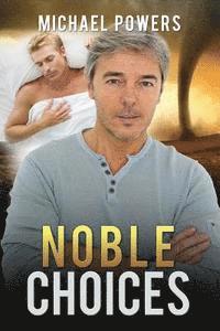 Michael Powers - Noble Choices, Häftad. Tillgänglighet: Lägg i varukorg
