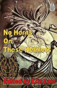 Laura Dasnoit, Erin Lale - No Horns on These Helmets, Häftad