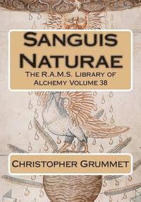 Christopher Grummet, Philip N. Wheeler - Sanguis Naturae, Häftad