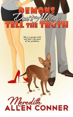 Meredith Allen Conner - Demons Don't Always Tell The Truth, Häftad