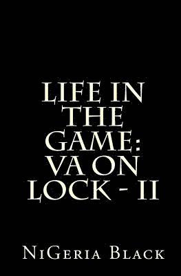 Nigeria Black, Purple Diamond Publishing - Life in The Game: VA on Lock - II, Häftad. Tillgänglighet: Lägg i varukorg
