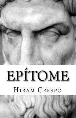 Hiram Crespo - Epítome: Escrituras Epicúreas, Häftad. Tillgänglighet: Lägg i varukorg