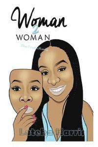 Lateka Forte' - Woman to Woman: The Truth Hurts, Häftad. Tillgänglighet: Lägg i varukorg