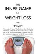 Inner Game of Weight Loss for Women: 'Discover the #1 Reason Why Traditional Gym Memberships will NEVER work for You & How the Inner Game of Weight Lo